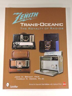 The Zenith Trans-Oceanic The Royalty of Radios - Revised 2nd Edition Book
